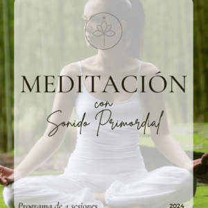 Meditación con Sonido Primordial